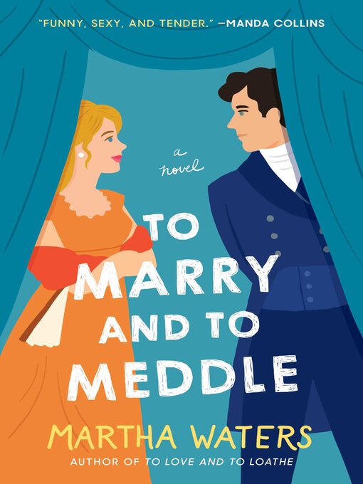 Title details for To Marry and to Meddle by Martha Waters - Available